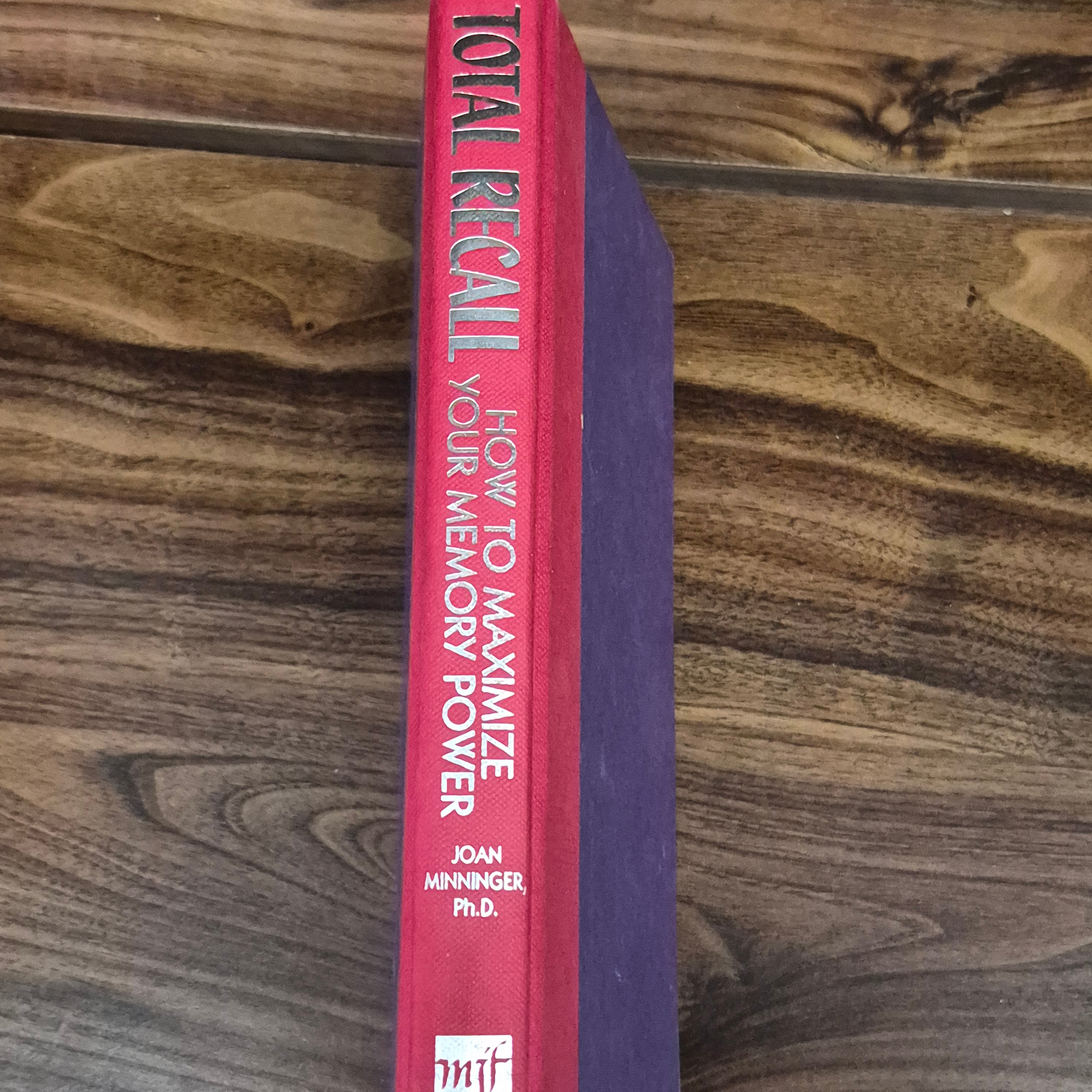 Total Recall: How to Maximize Your Memory Power by Joan Minninger