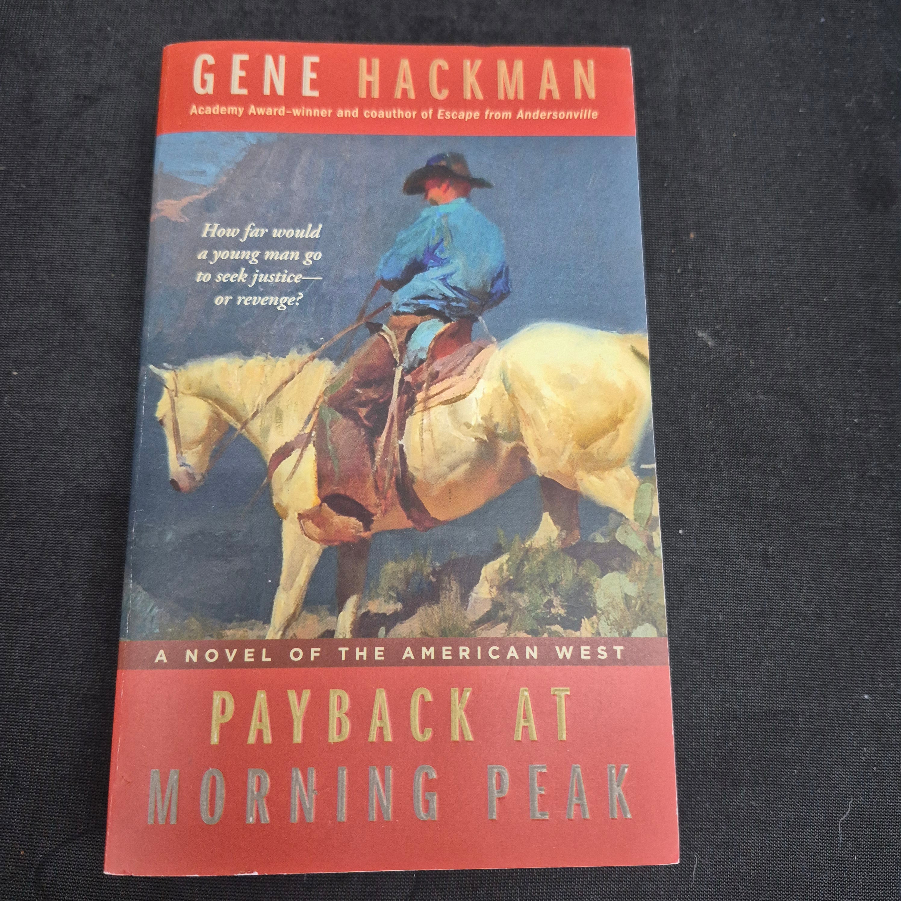Payback at Morning Peak by Gene Hackman