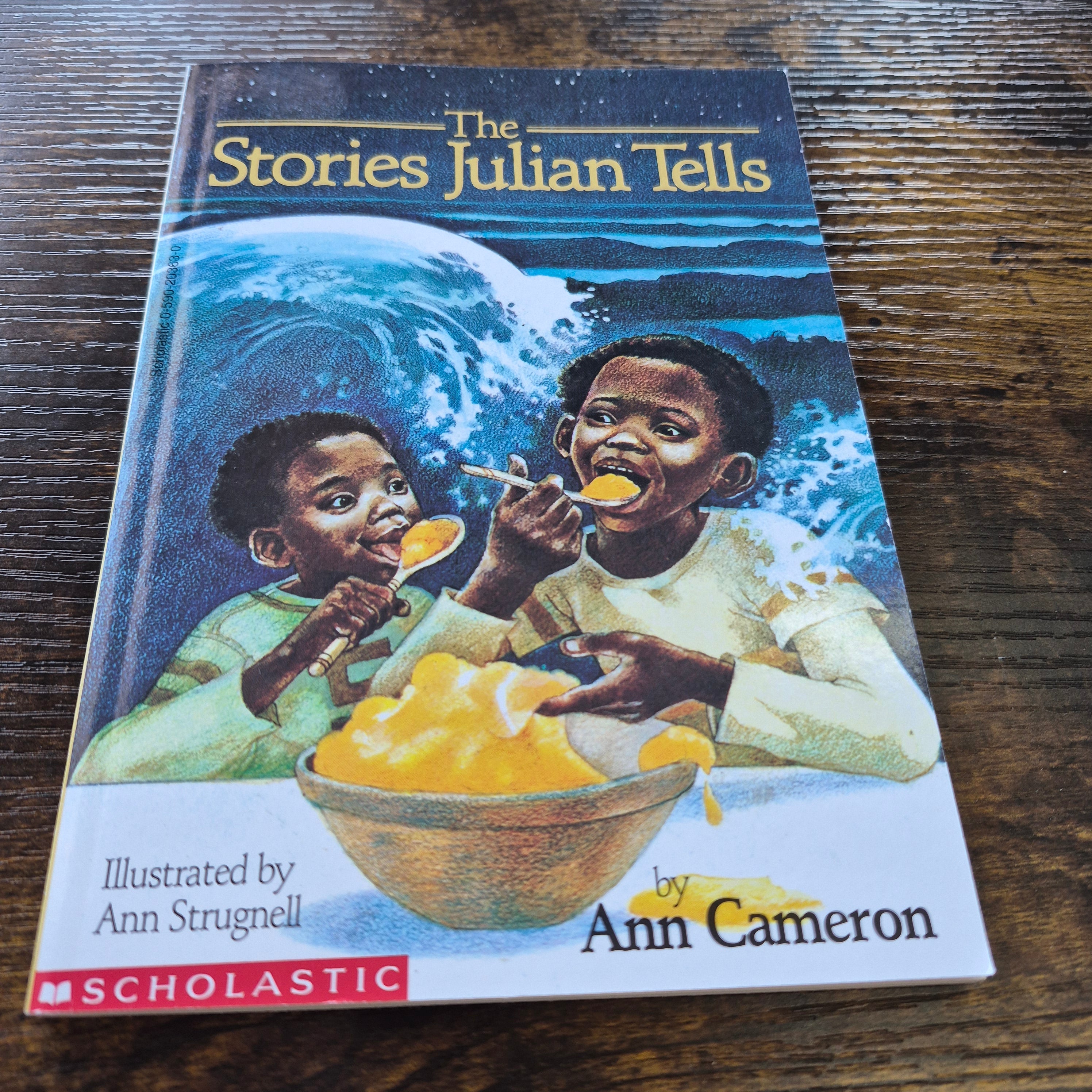 The Stories Julian Tells by Ann Cameron