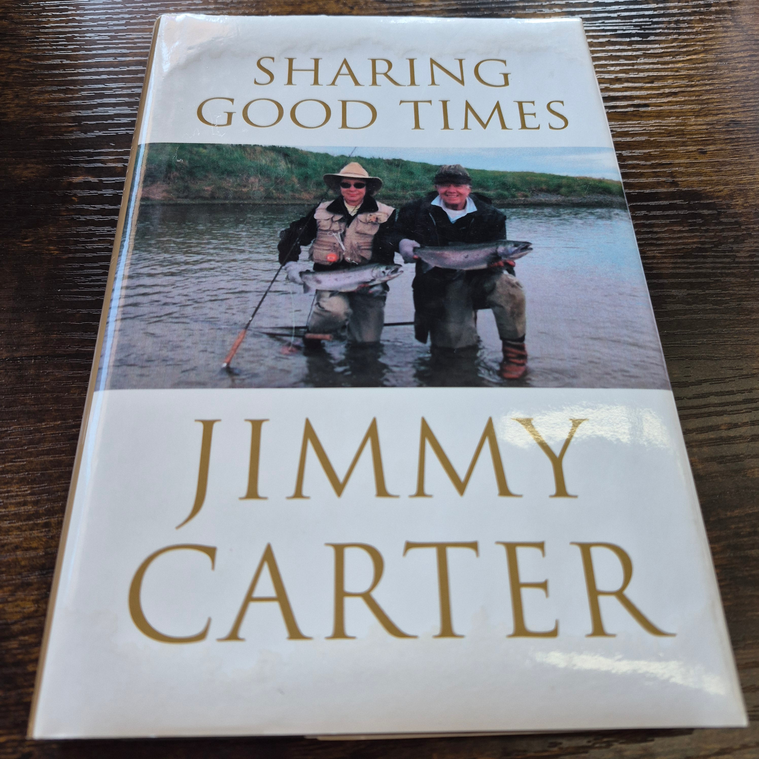 Sharing Good Times by Jimmy Carter