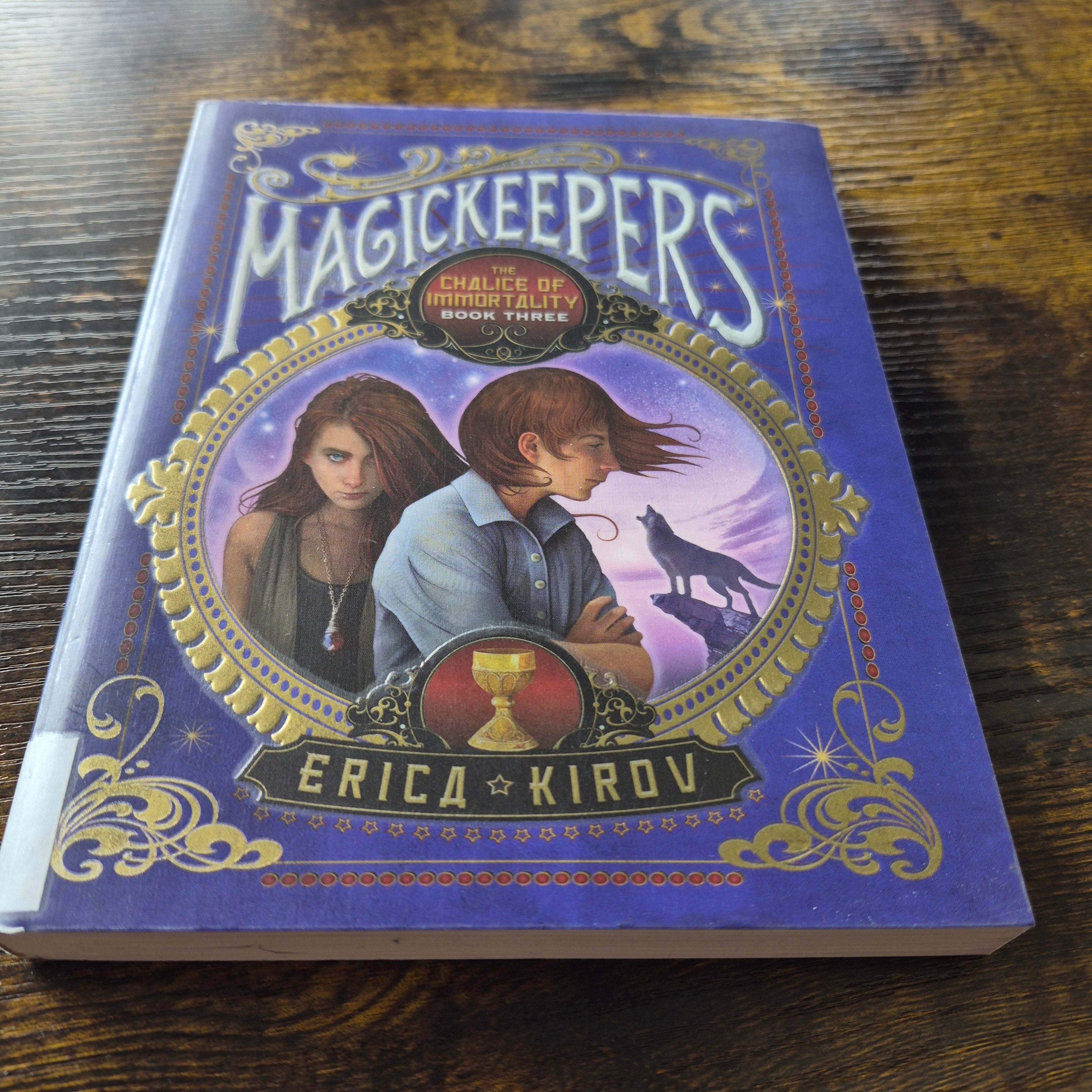 Magickeepers: The Chalice of Immortality
