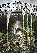 Unbroken by paula morris